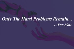 The Neuro Science Monitor (Moberg Analytics) Only the Hard Problems Remain... For Now