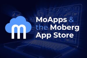 MoApps & the Moberg App Sotre