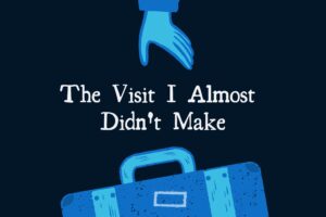 Moberg Analytics Blog Cover: The Visit I almost Didn't Make