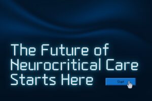 The Neuro Science Monitor July 2026: The future of Neurocritical Care Starts Here